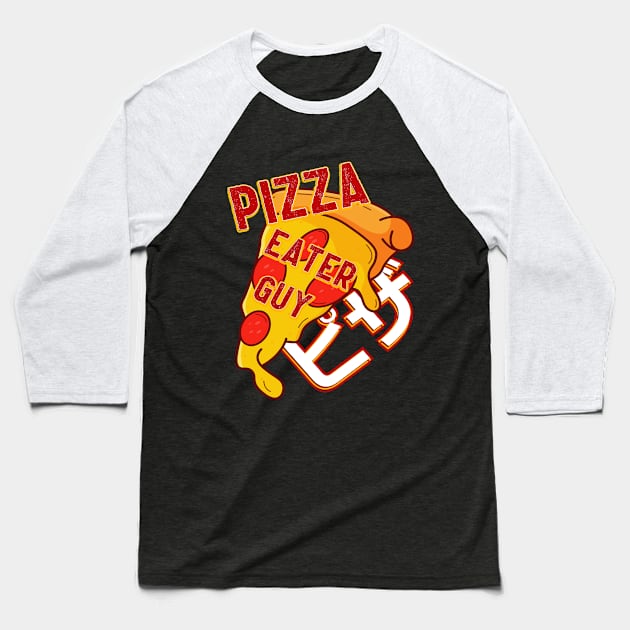 Pizza eater guy. Pizza Design for pizza addict Baseball T-Shirt by A -not so store- Store